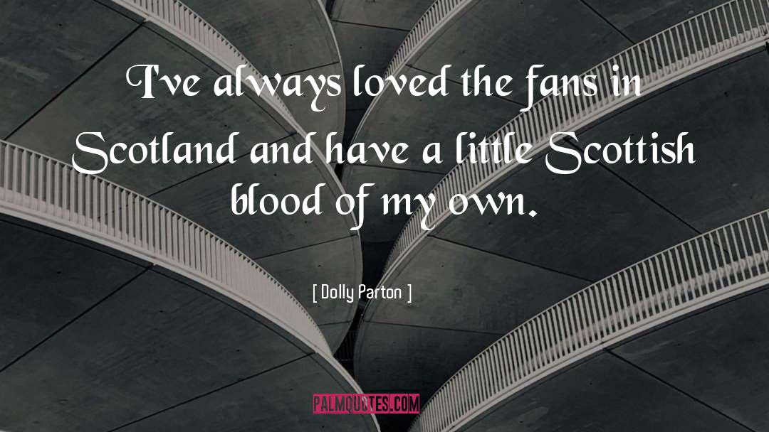 Fans quotes by Dolly Parton