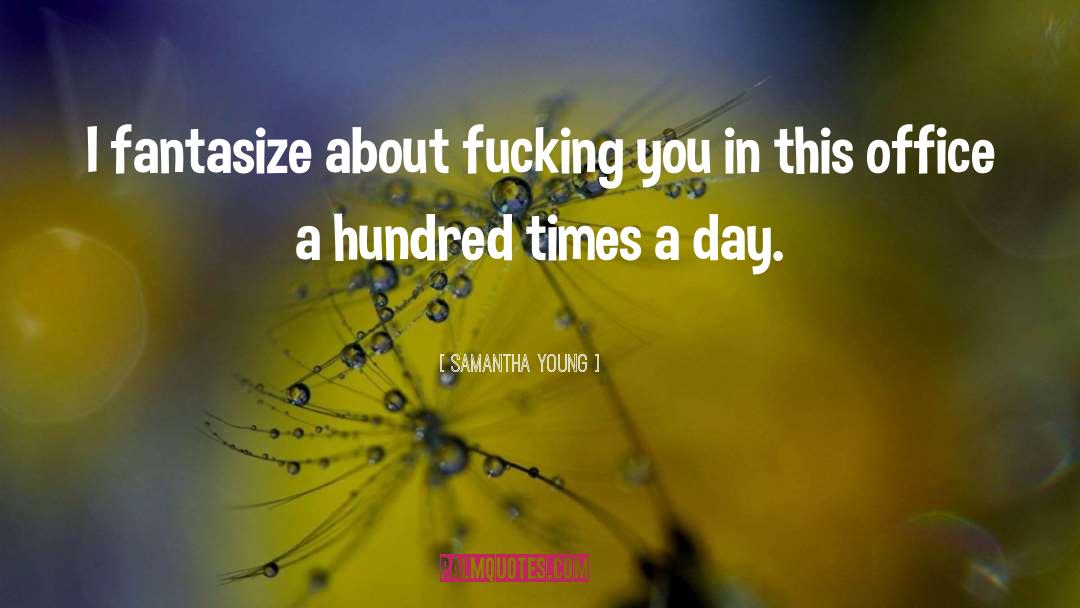 Fantasize quotes by Samantha Young