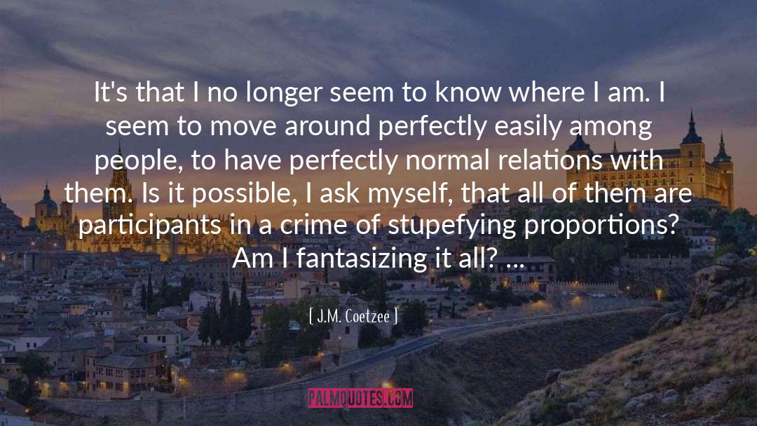 Fantasizing quotes by J.M. Coetzee