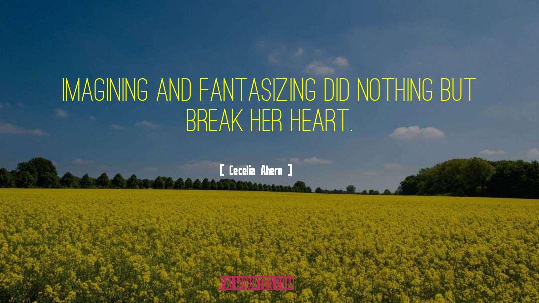 Fantasizing quotes by Cecelia Ahern