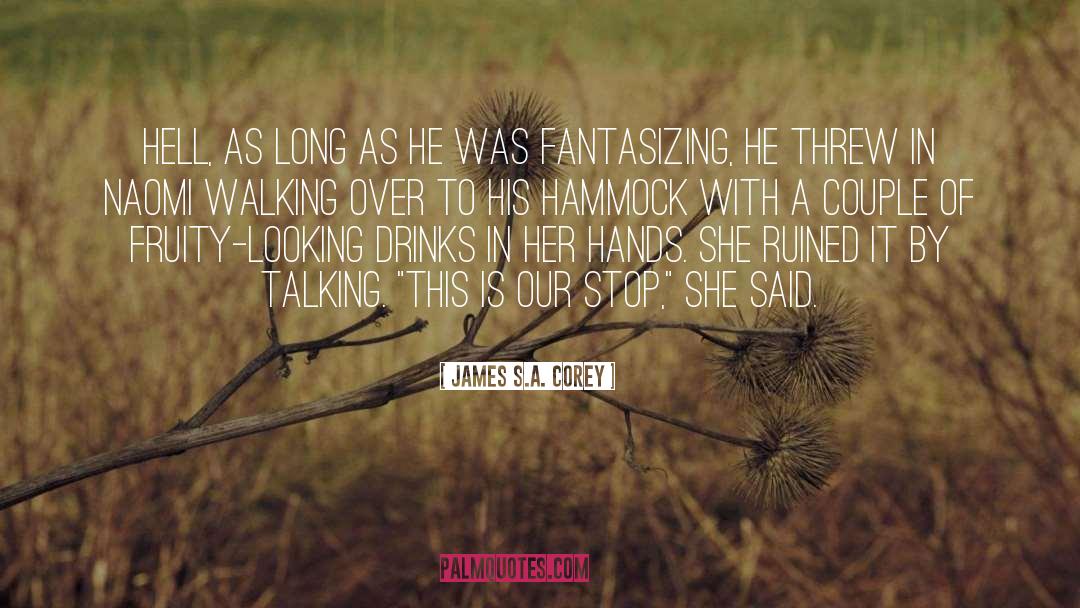 Fantasizing quotes by James S.A. Corey