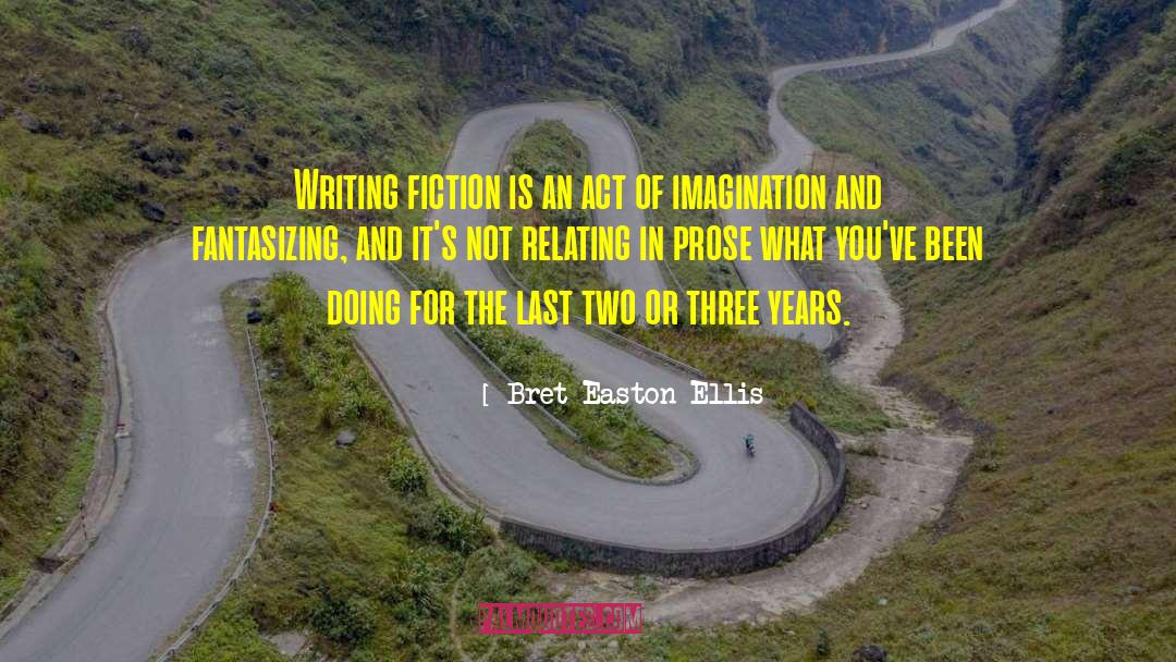 Fantasizing quotes by Bret Easton Ellis