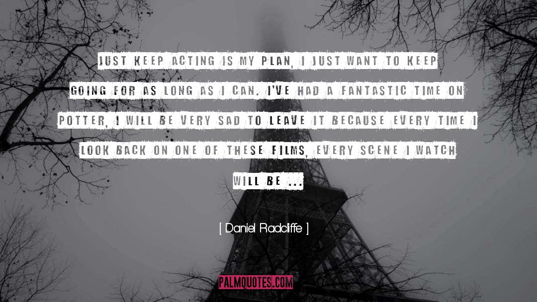 Fantastic quotes by Daniel Radcliffe