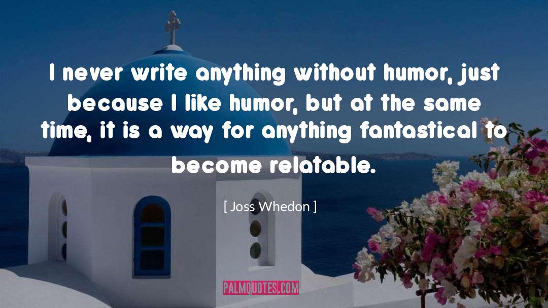 Fantastical quotes by Joss Whedon
