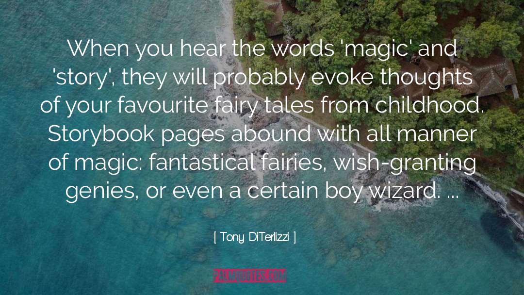 Fantastical quotes by Tony DiTerlizzi