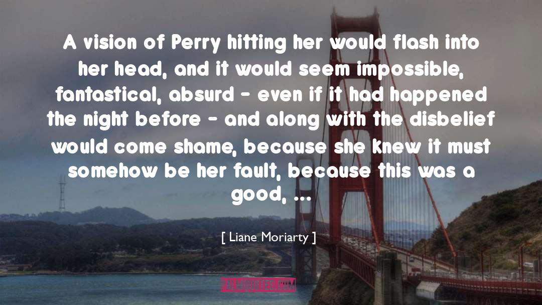 Fantastical quotes by Liane Moriarty