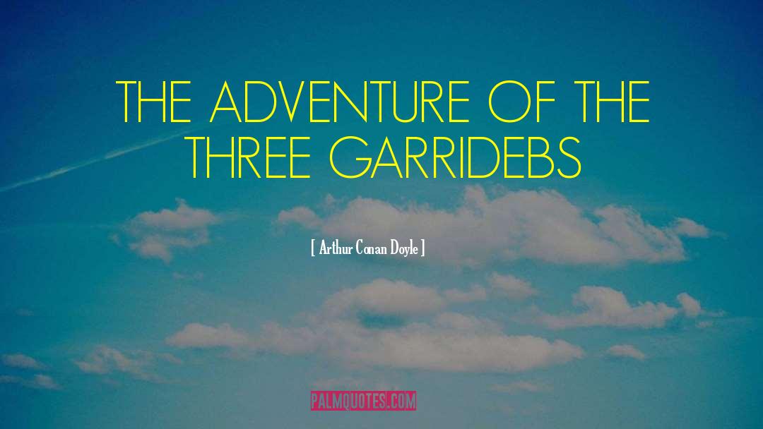 Fantasy Adventure quotes by Arthur Conan Doyle