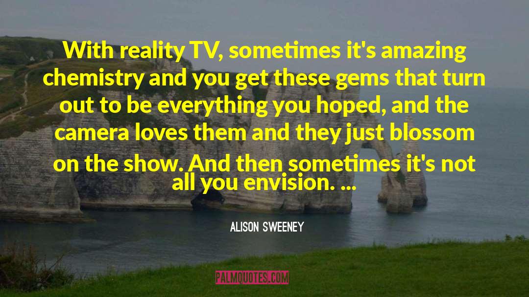 Fantasy And Reality quotes by Alison Sweeney