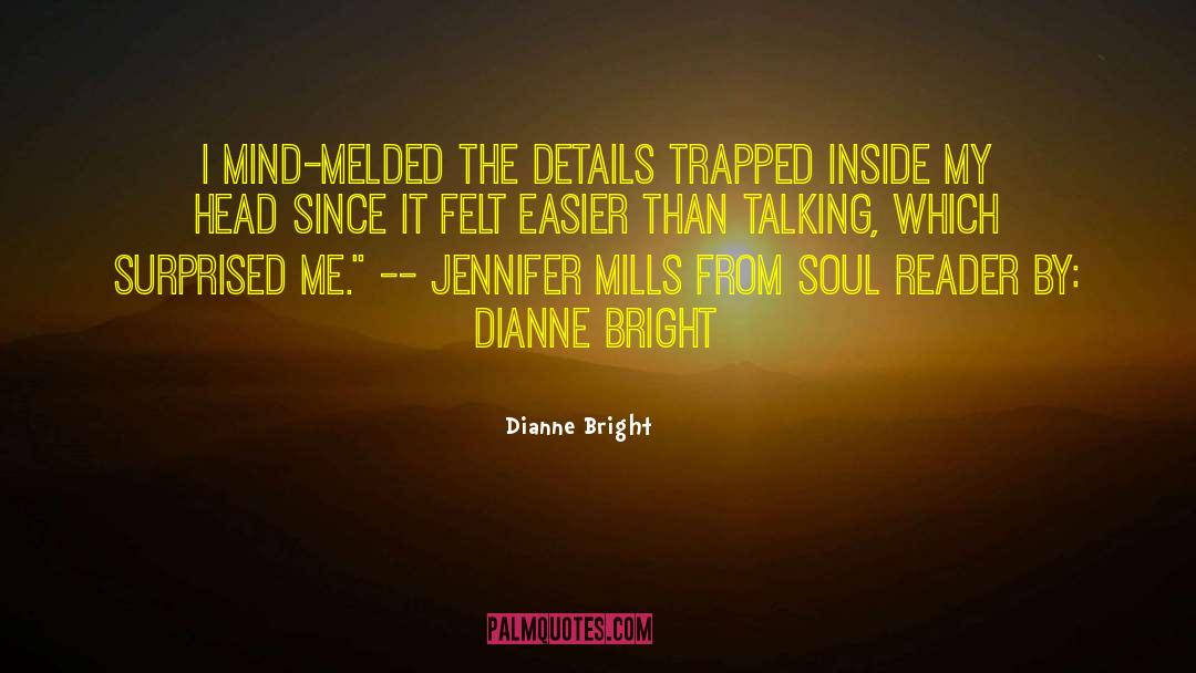 Fantasy Author quotes by Dianne Bright