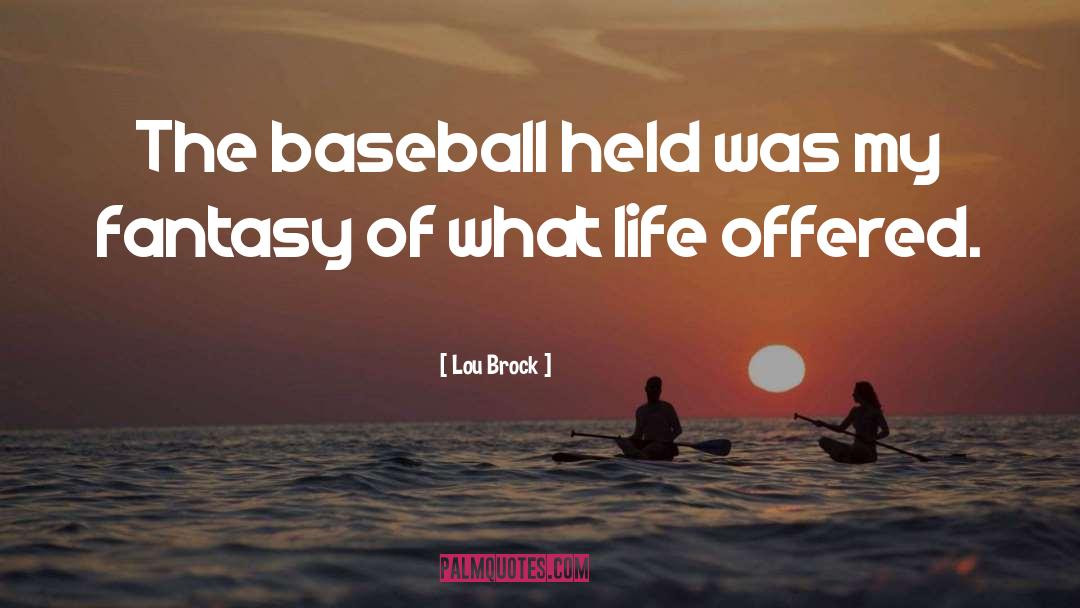 Fantasy Baseball Smack Talk quotes by Lou Brock