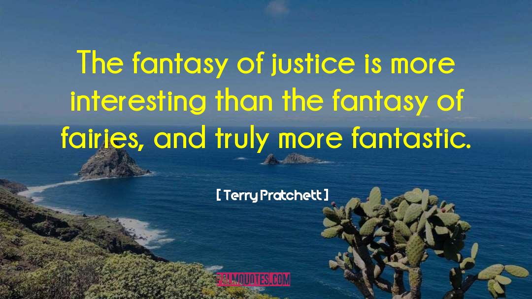 Fantasy Escapism quotes by Terry Pratchett