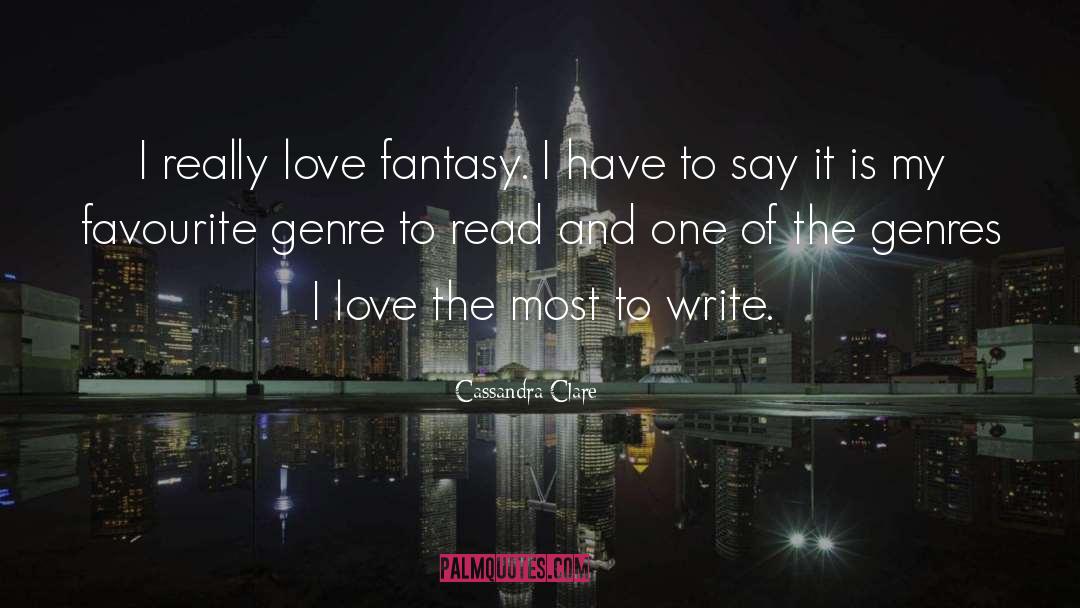 Fantasy Escapism quotes by Cassandra Clare