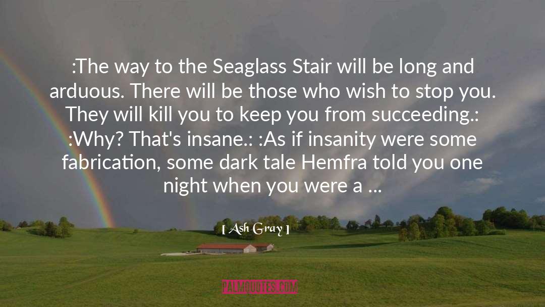 Fantasy Fiction Series quotes by Ash Gray