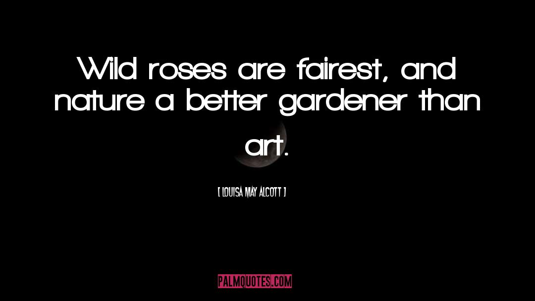 Fantasy Flower Art quotes by Louisa May Alcott