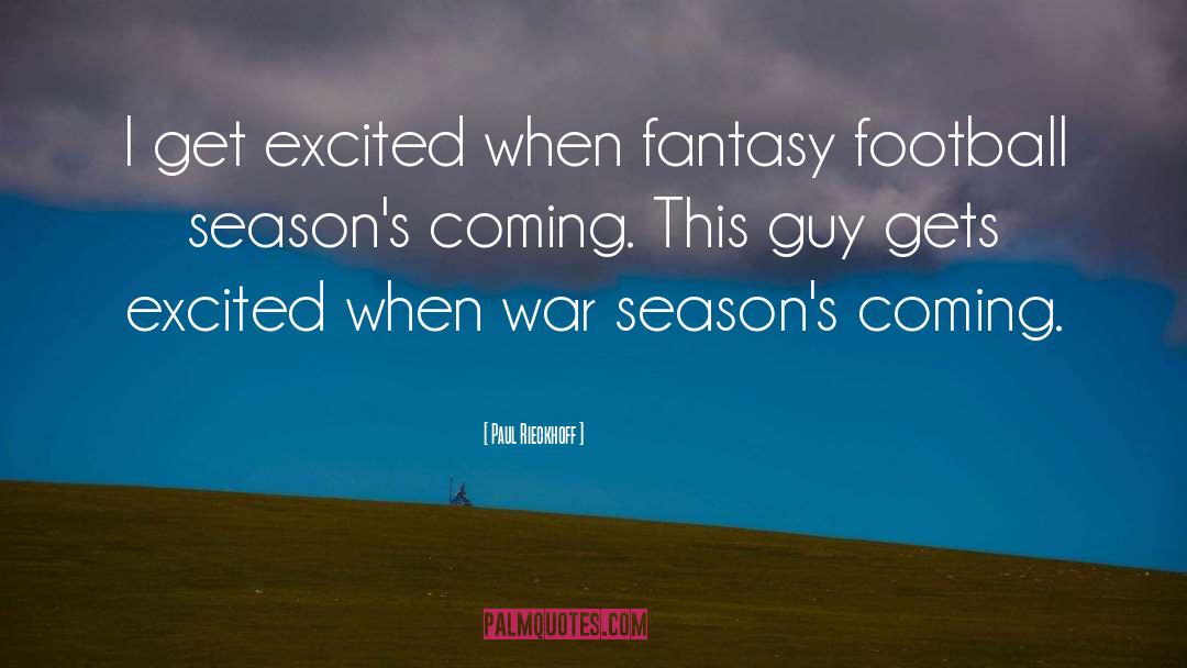 Fantasy Football quotes by Paul Rieckhoff