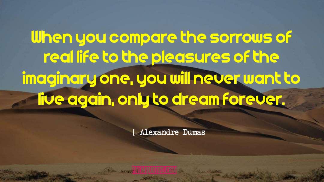 Fantasy Life quotes by Alexandre Dumas