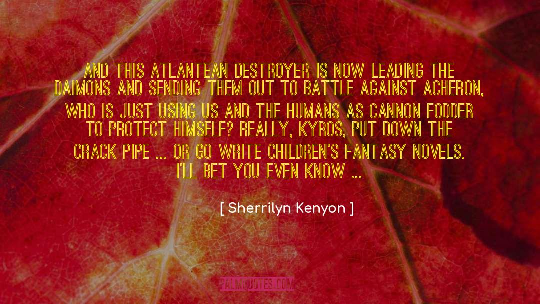 Fantasy Novels quotes by Sherrilyn Kenyon