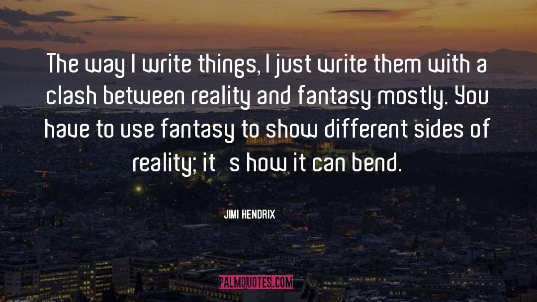 Fantasy quotes by Jimi Hendrix