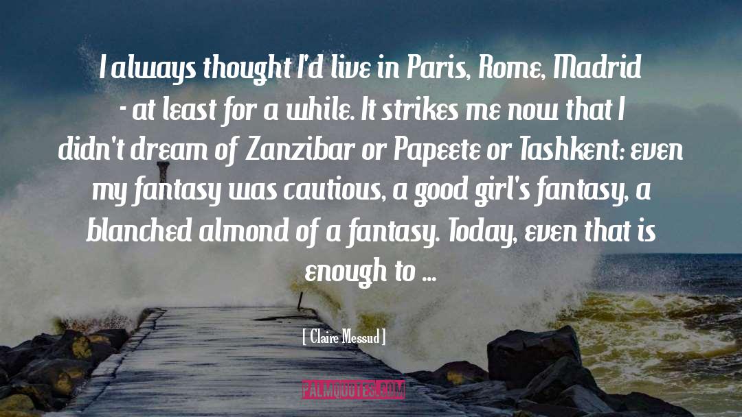 Fantasy quotes by Claire Messud