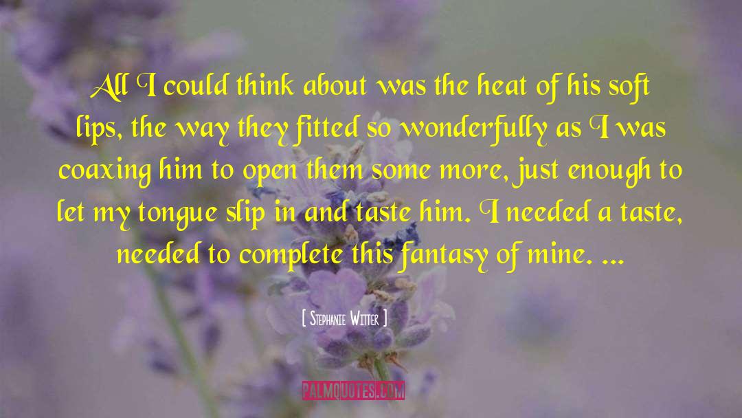 Fantasy Romance Books quotes by Stephanie Witter