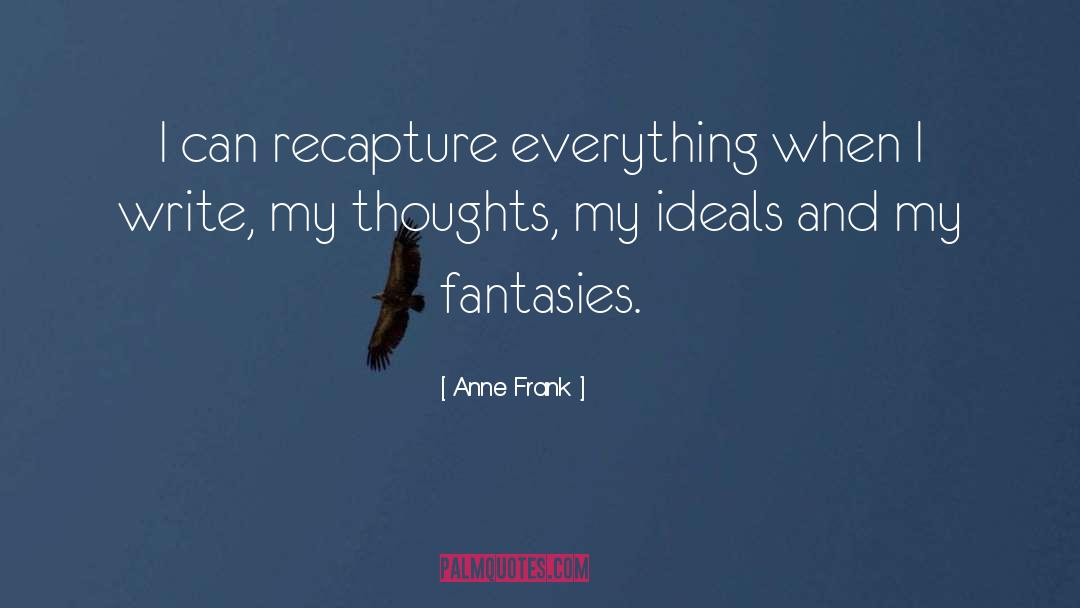 Fantasy Uppermg quotes by Anne Frank