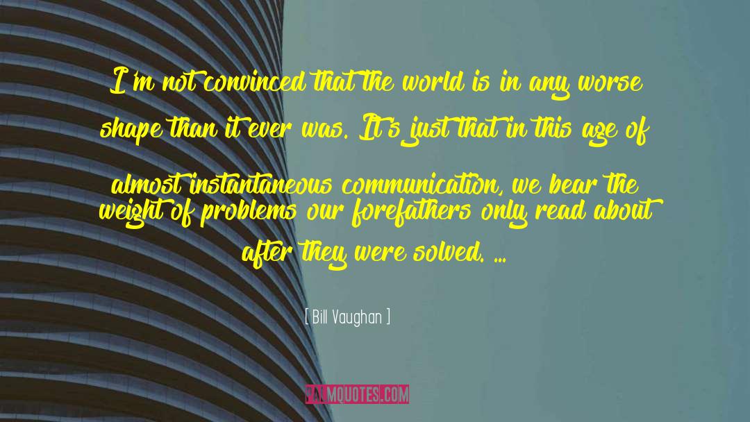 Fantasy World Problems quotes by Bill Vaughan