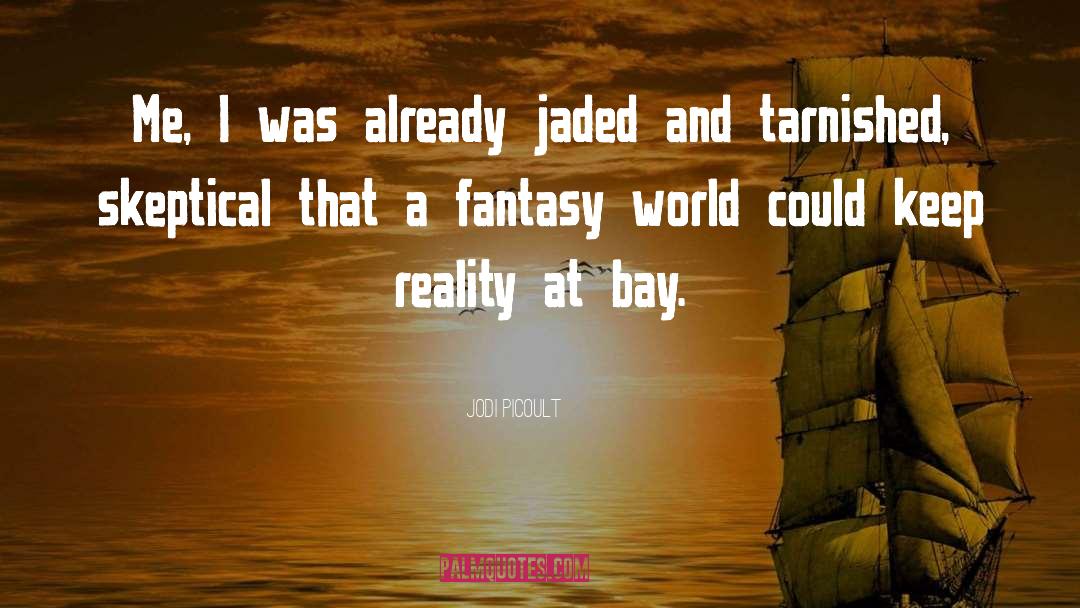 Fantasy World quotes by Jodi Picoult