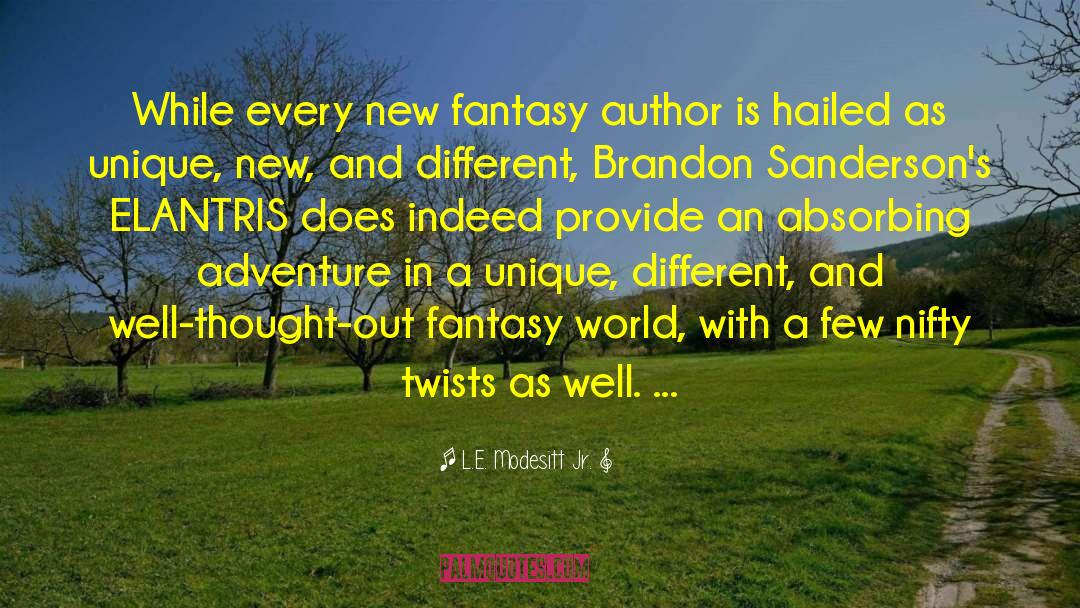 Fantasy World quotes by L.E. Modesitt Jr.