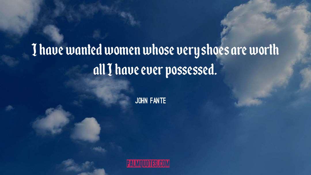 Fante quotes by John Fante