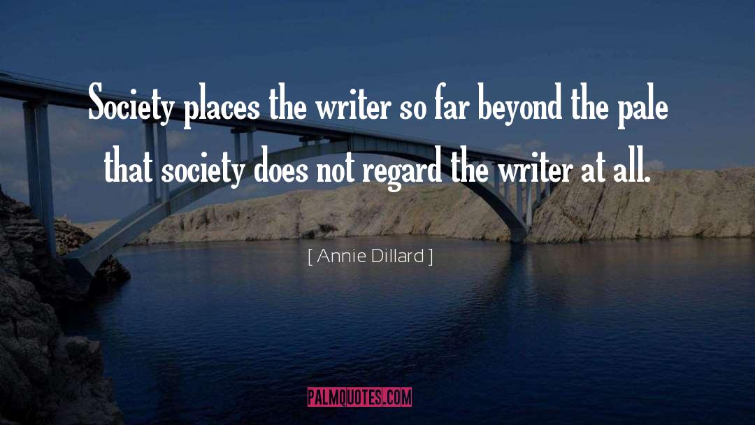 Far Beyond quotes by Annie Dillard