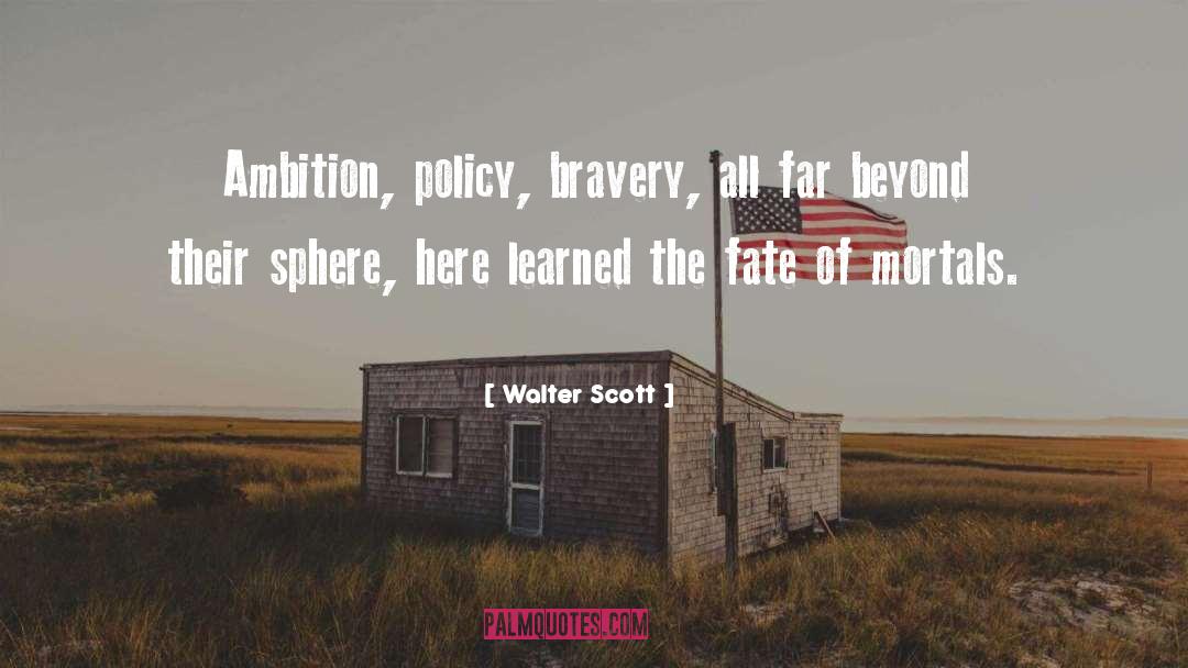 Far Beyond quotes by Walter Scott