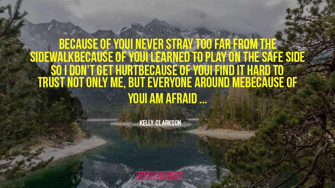 Far From The Tree quotes by Kelly Clarkson