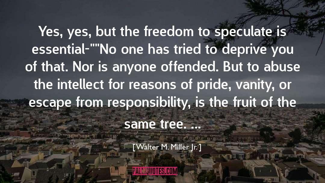 Far From The Tree quotes by Walter M. Miller Jr.