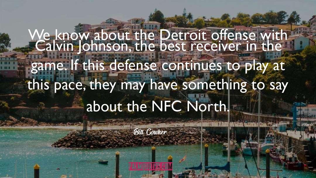 Far North quotes by Bill Cowher