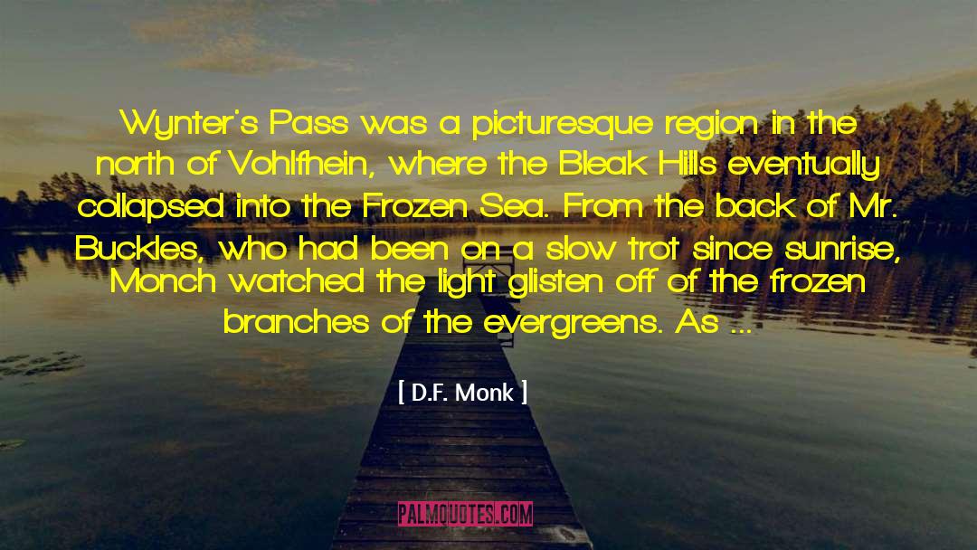 Far North quotes by D.F. Monk