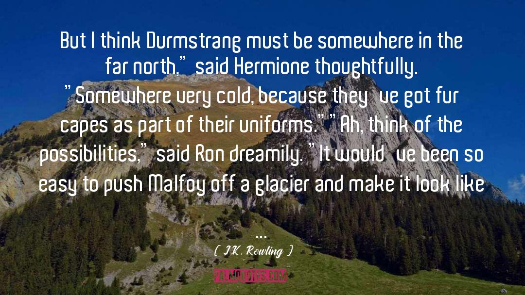 Far North quotes by J.K. Rowling