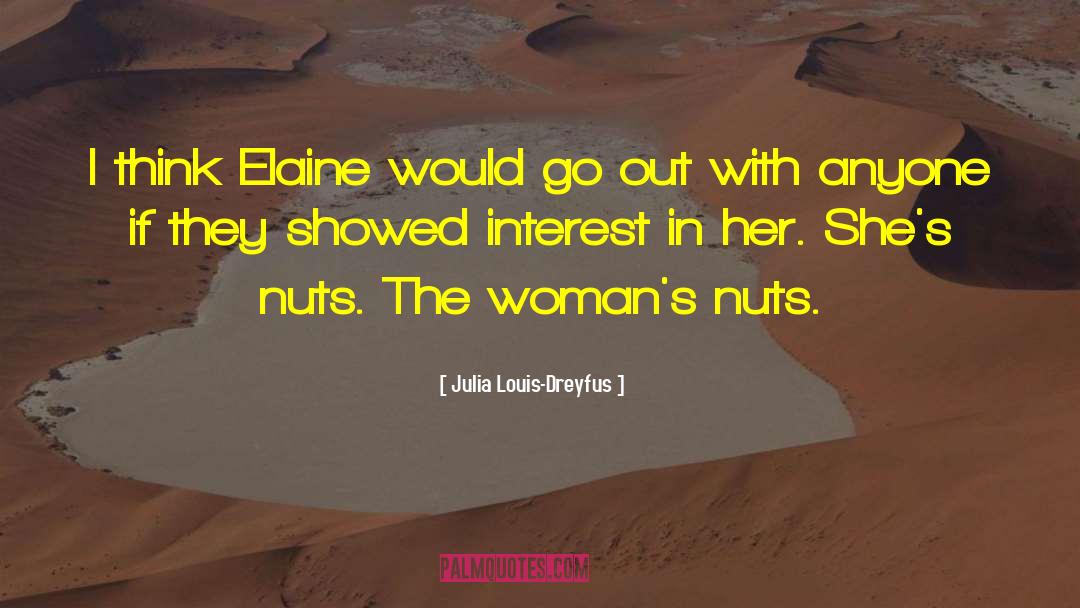 Far Out Space Nuts quotes by Julia Louis-Dreyfus