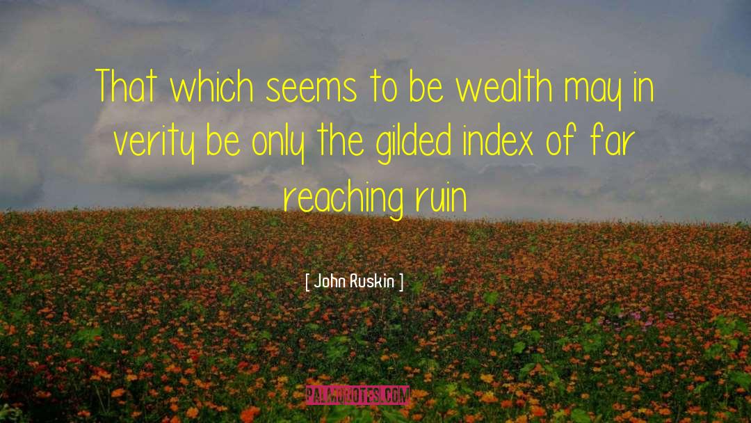 Far Reaching quotes by John Ruskin