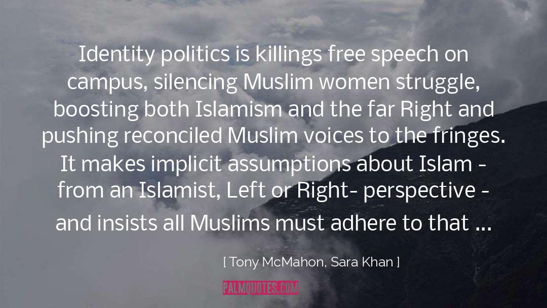 Far Right quotes by Tony McMahon, Sara Khan