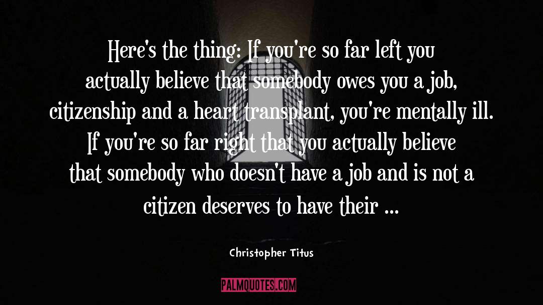 Far Right quotes by Christopher Titus