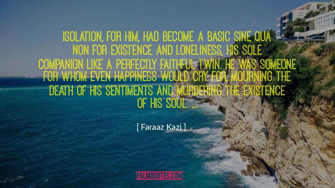 Faraaz Kazi quotes by Faraaz Kazi