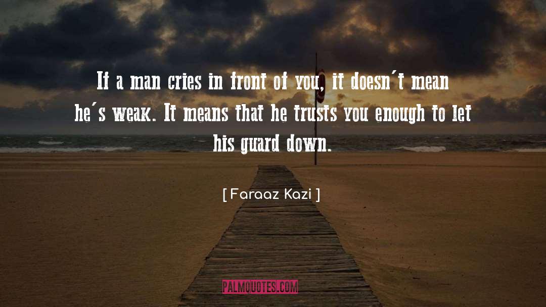 Faraaz Kazi quotes by Faraaz Kazi