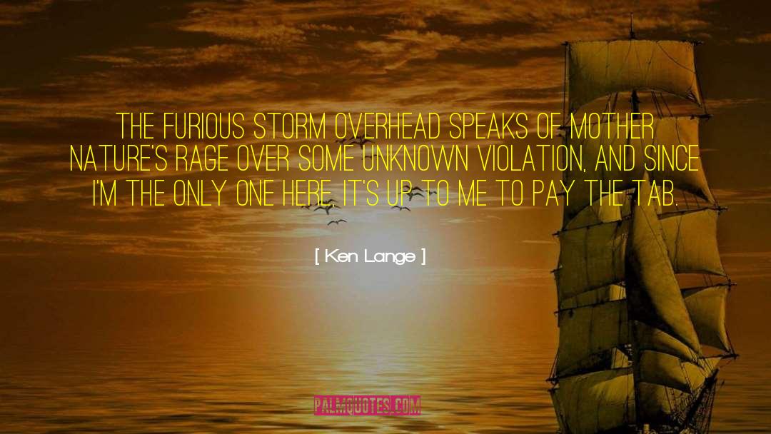 Faraci And Lange quotes by Ken Lange