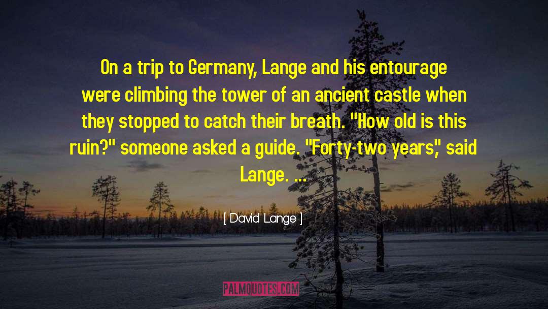 Faraci And Lange quotes by David Lange