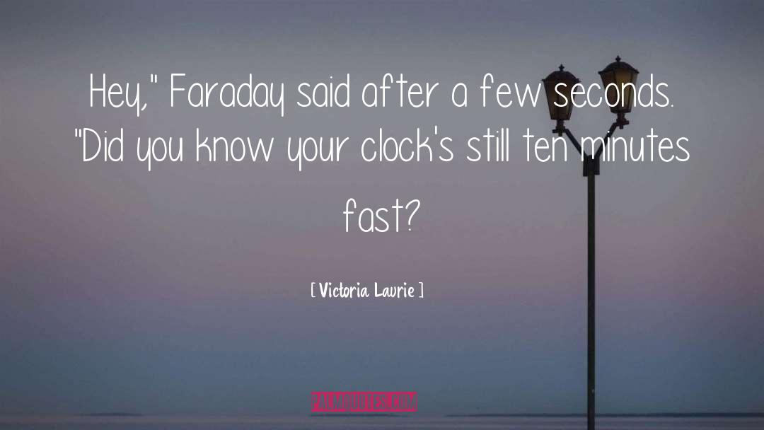 Faraday quotes by Victoria Laurie