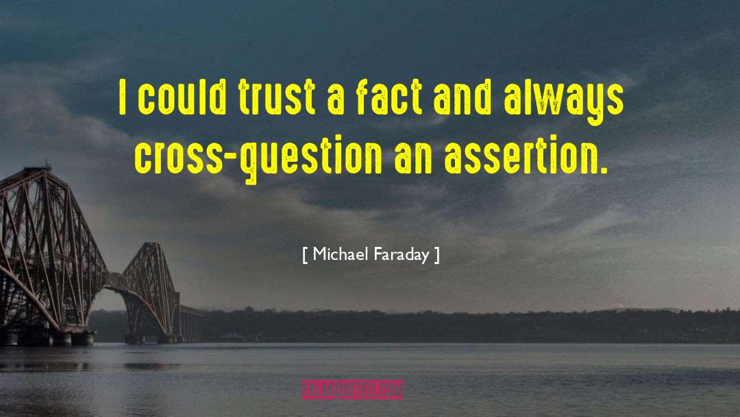 Faraday quotes by Michael Faraday