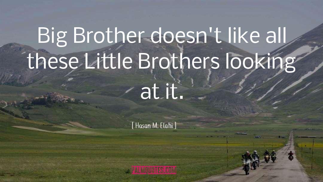 Faragher Brothers quotes by Hasan M. Elahi