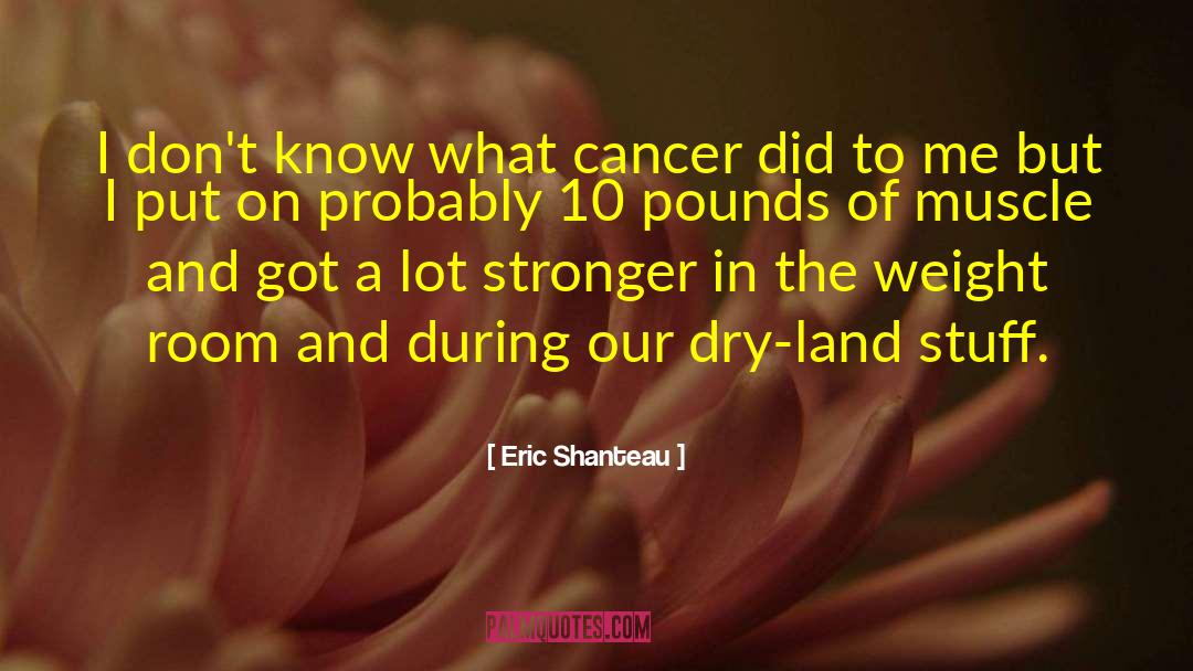 Faraja Cancer quotes by Eric Shanteau