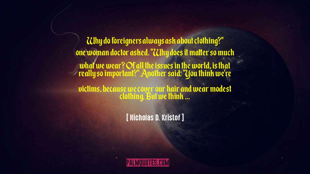 Farang Clothing quotes by Nicholas D. Kristof
