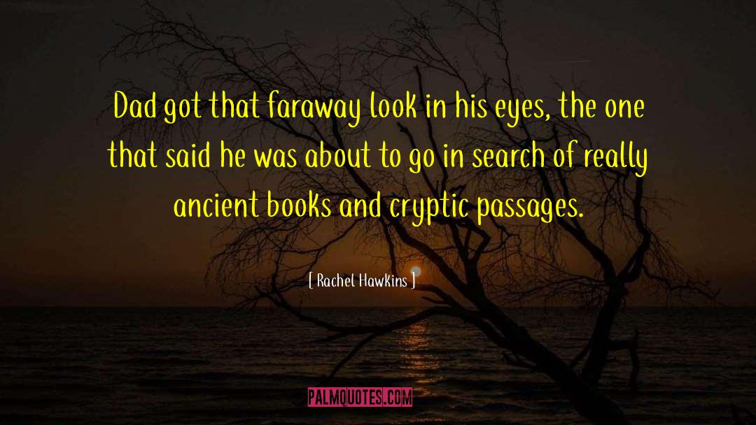 Faraway Look quotes by Rachel Hawkins